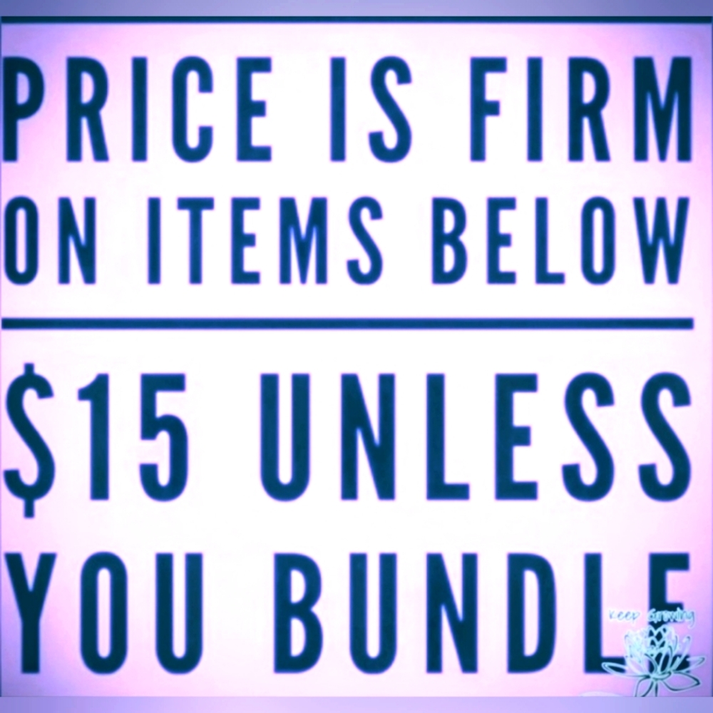Price Is FIRM On Items Below $15